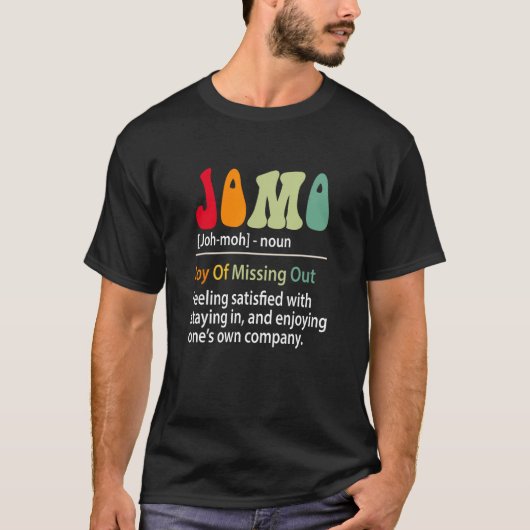 Jomo definitie vreugde van het missen van grappige t-shirt (Voorkant)