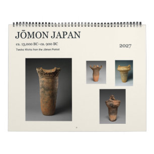 Jōmon Japan ca. 13.000–ca. 900 v.Chr. Kunst 2027 Kalender