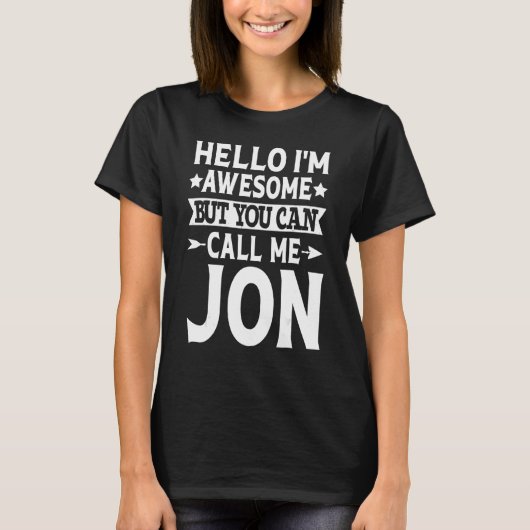 Jon - Funny Man Hallo Geweldige Voornaam T-shirt (Voorkant)