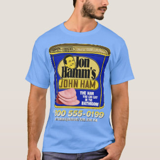 Jon Hamms John Ham T-shirt