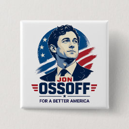 Jon Ossoff | Voor een beter Amerika | Politiek Vierkante Button 5,1 Cm