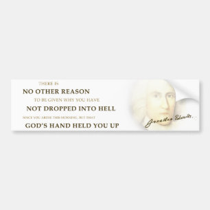 Jonathan Edwards Bumper Sticke Bumpersticker