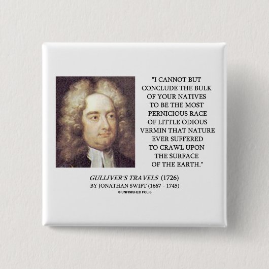Jonathan Swift Bulk of Natives Odious Vermin Earth Vierkante Button 5,1 Cm (Voorkant)