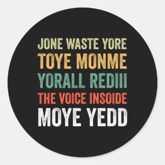 Jone Waste Yore Toye Monme Yorall Rediii Ronde Sticker