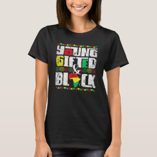 Jong Begiftigd En Zwarte Geschiedenis Melanine Afr T-shirt