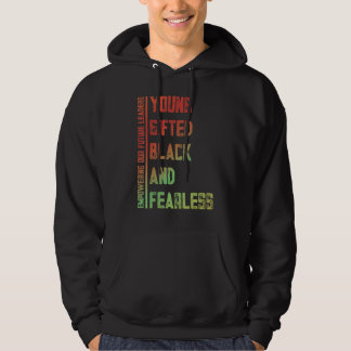 Jong, Begiftigd, Zwart, Onbevreesd Een Huldiging a Hoodie