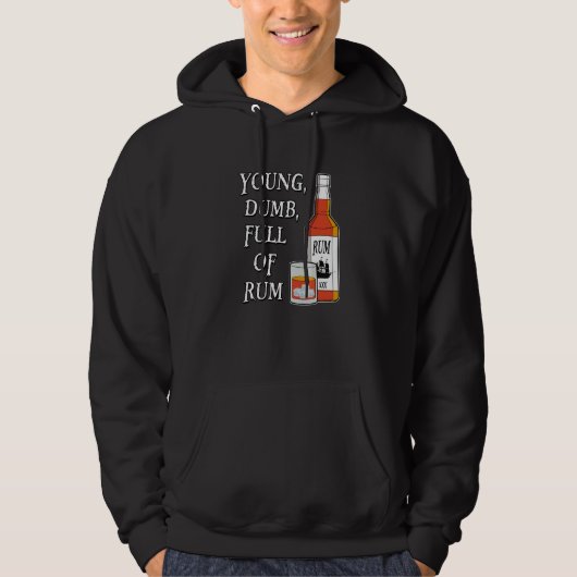 Jong Dwaas Vol Met Rum Hoodie (Voorkant)