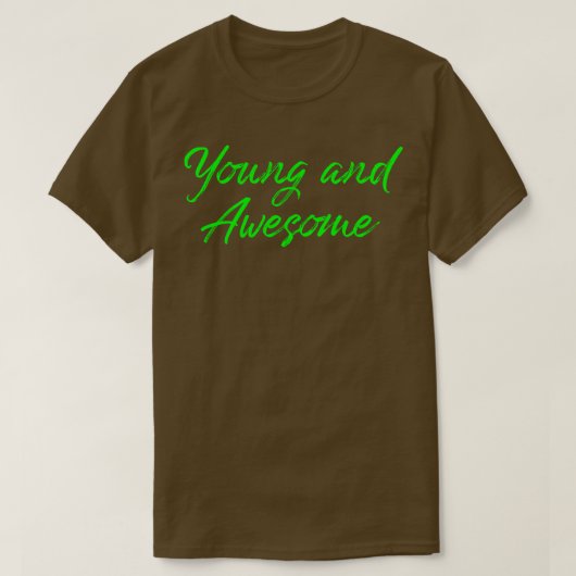 Jong en Geweldige T-shirt (Design voorkant)