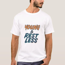 Jong & Rusteloos Motivatie Quote Mannen T-shirt|