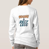 Jong & Rusteloos Motivatie Quote Vrouwen T-shirt (Achterkant)