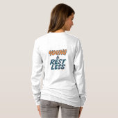 Jong & Rusteloos Motivatie Quote Vrouwen T-shirt (Achterkant volledig)