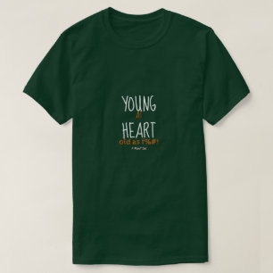 Jong van hart (oud als F%#!) - een MisterP-Shirt T-shirt