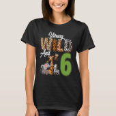 Jong wild en 6 jaar oud 6e verjaardag Safari Zoo T-shirt (Voorkant)