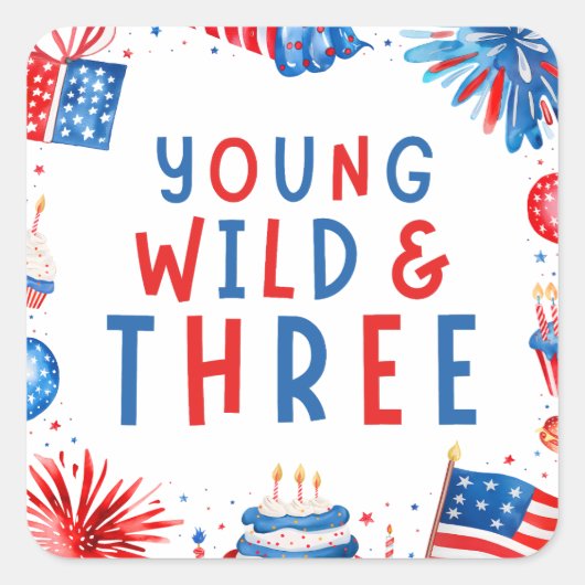 Jong Wild en Drie 4 juli 3de verjaardag Vierkante Sticker (Voorkant)