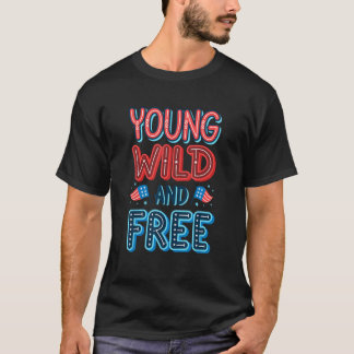 Jong wild en gratis 4 juli Amerikaanse vlag Todd T-shirt