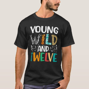Jong Wild En Twaalf Grappig Meisje Jongen 12e Verj T-shirt