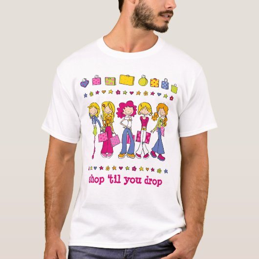 Jonge winkelmeisjes - "shop tot je valt" t-shirt (Voorkant)