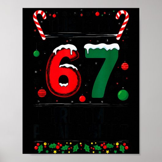 Jongen Meisjes 6 7 Kerst Mop 67 Meme Dit Is Mijn K Poster (Voorkant)