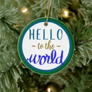 Jongen naam Hallo tegen de wereld Groen Blauw Keramisch Ornament