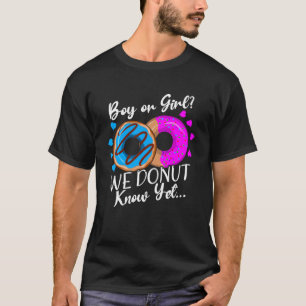 Jongen of meisje We Donut Ken Geslacht Onthullen S T-shirt