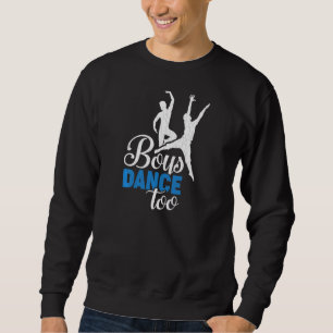 Jongens Dans Te Ballerina Danser Graphic 1 Trui