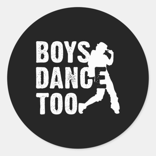 Jongens Dans Te Cool Dancing Dancer Gift Shirt Ronde Sticker (Voorkant)
