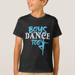 Jongens dansen ook - Barre Danseur Mannelijke Ball T-shirt