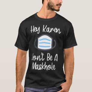 Jongens Funny Mask Gift Hey Karen Word geen Maskh T-shirt
