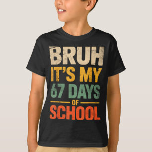 Jongens, het zijn mijn 67 schooldagen Grappige 6 7 T-shirt
