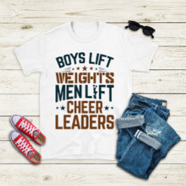 Jongens Lift Weight Mannen Lift Cheerleaders Ker T-shirt