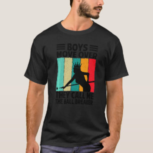 Jongens, opzij, ze noemen me de balbreker Bill T-shirt