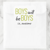 Jongens zullen jongens zijn die sterven. Geweldige Vierkante Sticker (Tas)