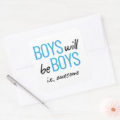 Jongens zullen jongens zijn die sterven. Geweldige Vierkante Sticker (Envelop)