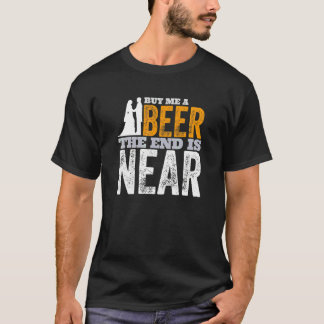 Jongensavond Bruidegom Koop Een Bier Voor Me Het E T-shirt