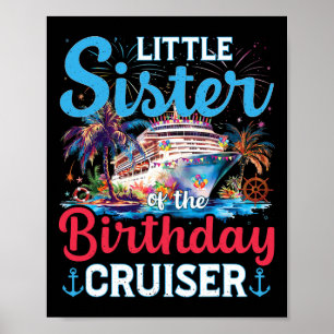 Jongere Zus Van De Verjaardag Cruiser Grappige Cru Poster