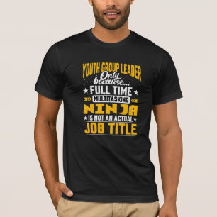 Jongerengroep Leider Functie Titel Jeugdgroep Boss T-shirt