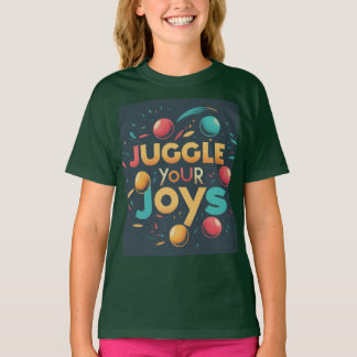Jongle Your Joys, ontworpen T-shirt