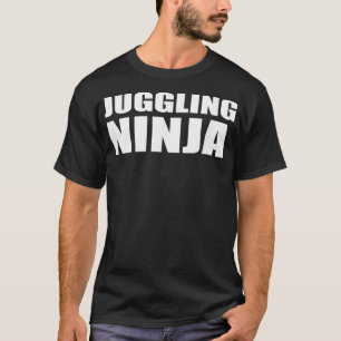jongleren ninja grappige jongleurs goochelaar perf t-shirt