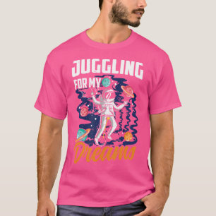 Jongleren Voor Mijn Dromen - Jongleur Artistiek T-shirt