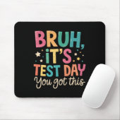 Jonguh het is testdag je kan dit Testdag Leraar Muismat (Met muis)