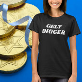 Joodse Humor Gelt Digger, Grappig cadeau voor Chan T-shirt