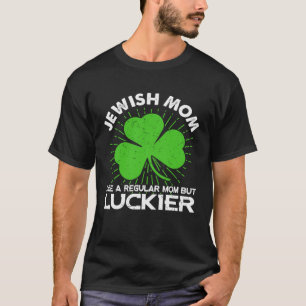 Joodse Moeder St Patrick's Day Gelukkige Ierse Mam T-shirt
