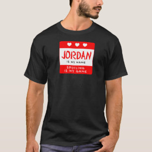 Jordan is mijn naam Gepersonaliseerde bijnaam Cust T-shirt