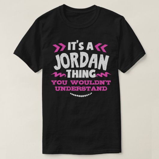 Jordan Personalized Gift Het is een Jordan Thing C T-shirt (Design voorkant)