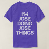 Jose Jose Doing Jose Things 22 T-shirt (Design voorkant)