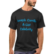 Joseph Carrillo A-List Celebrity T-Shirt