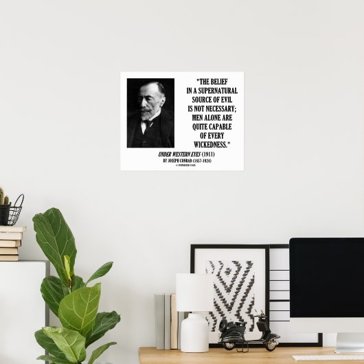 Joseph Conrad Source Evil Man Capable Wickedness Poster (Thuiskantoor)