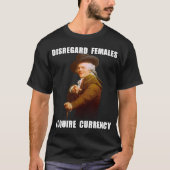 Joseph Ducreux Acquire Currency T-shirt (Voorkant)