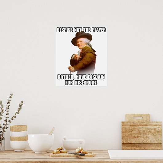 Joseph Ducreux Player Disdain Poster (Keuken)