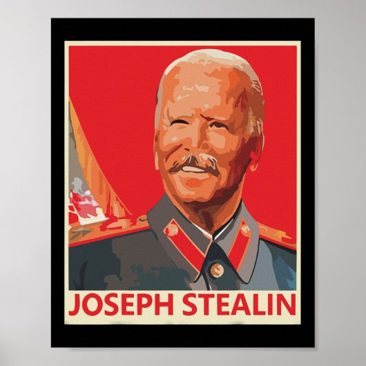 Joseph Stealin Anti Joe Biden Funny Poster (Voorkant)